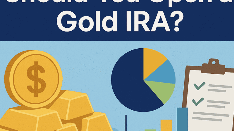 Should You Open a Gold IRA? (Precious Metals for Retirement)